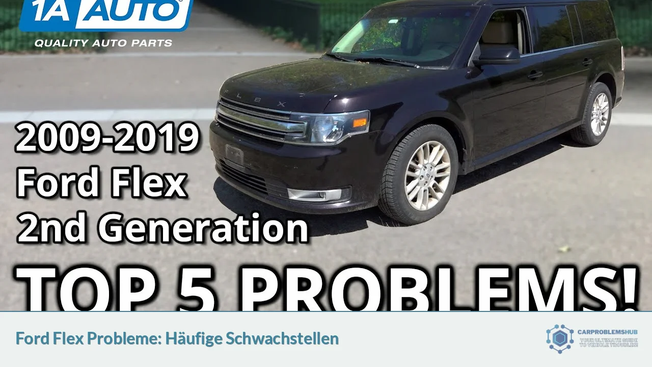 Ford Flex Probleme: Häufige Schwachstellen