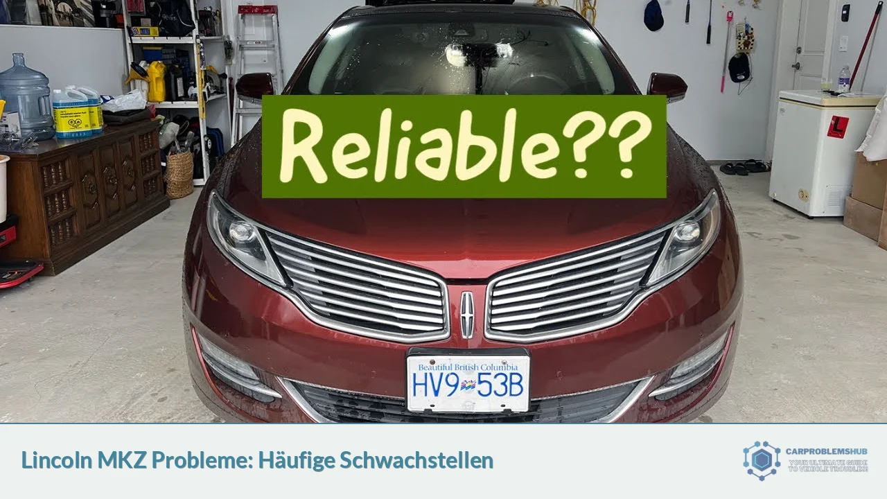 Lincoln MKZ Probleme: Häufige Schwachstellen