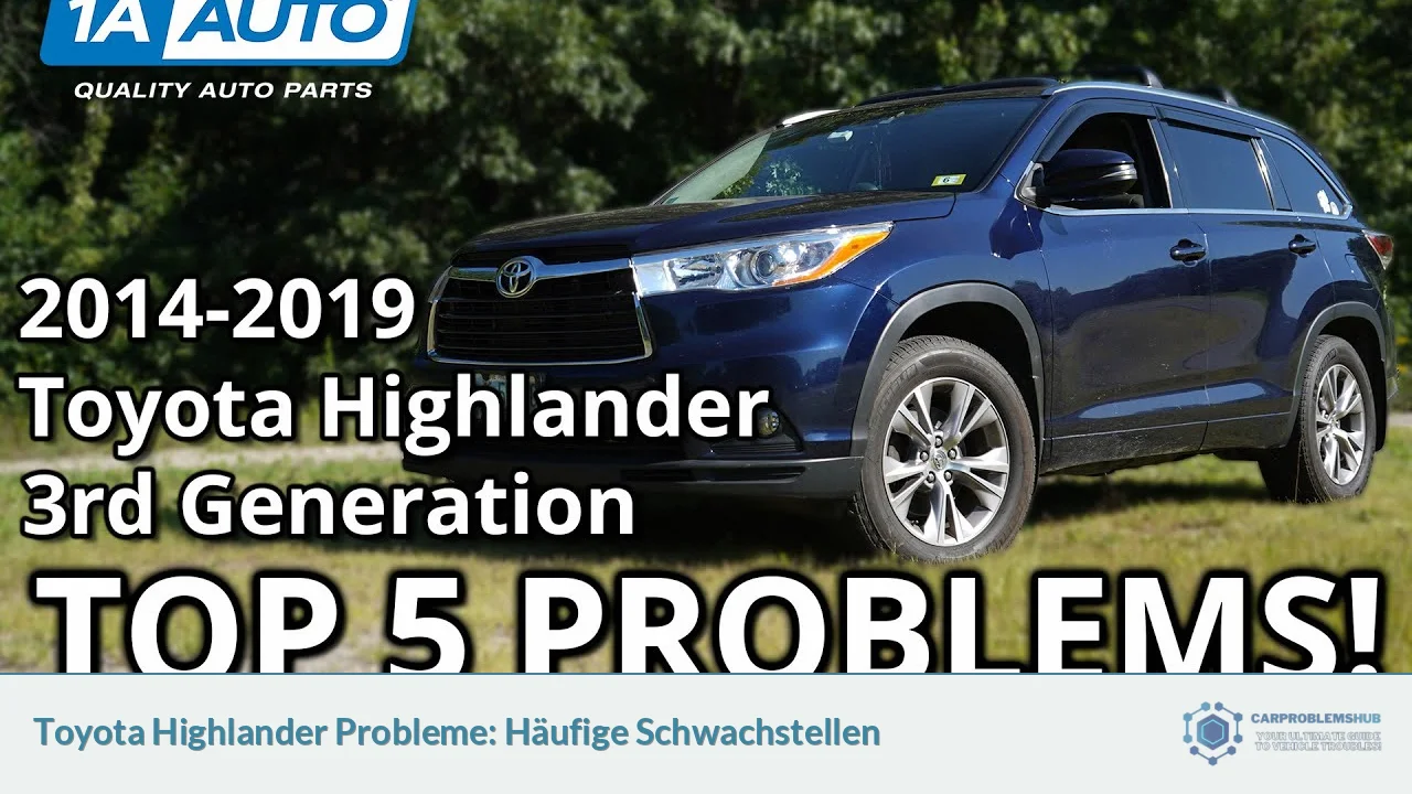 Toyota Highlander Probleme: Häufige Schwachstellen