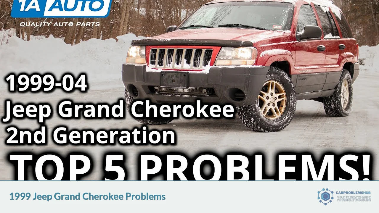 1999 Jeep Grand Cherokee Problems