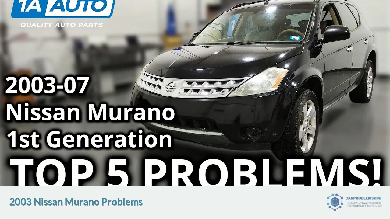 2003 Nissan Murano Problems