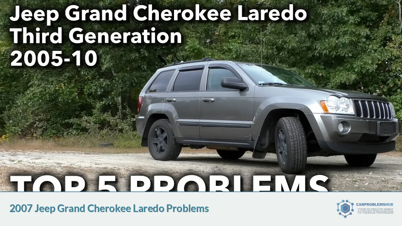 2007 Jeep Grand Cherokee Laredo Problems