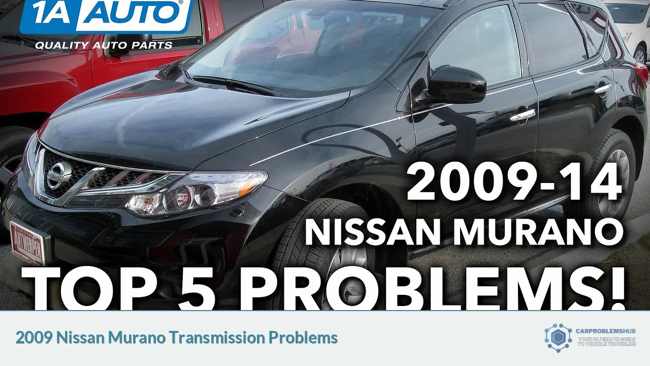 2009 Nissan Murano Transmission Problems