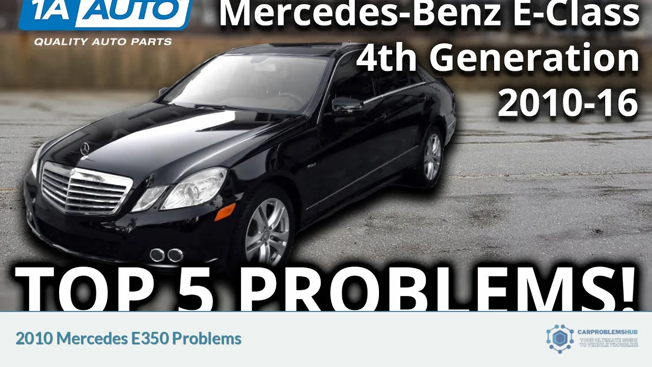 2010 Mercedes E350 Problems