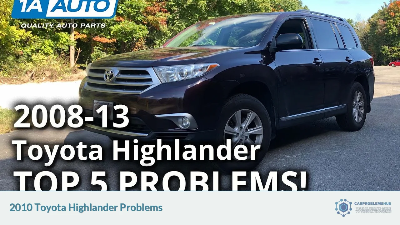 2010 Toyota Highlander Problems