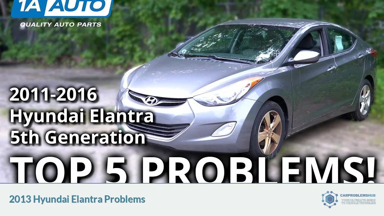 2013 Hyundai Elantra Problems