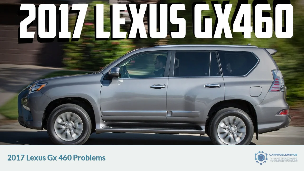 2017 Lexus Gx 460 Problems