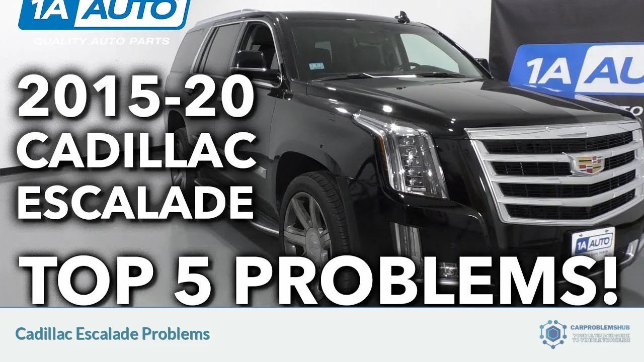 Cadillac Escalade Problems