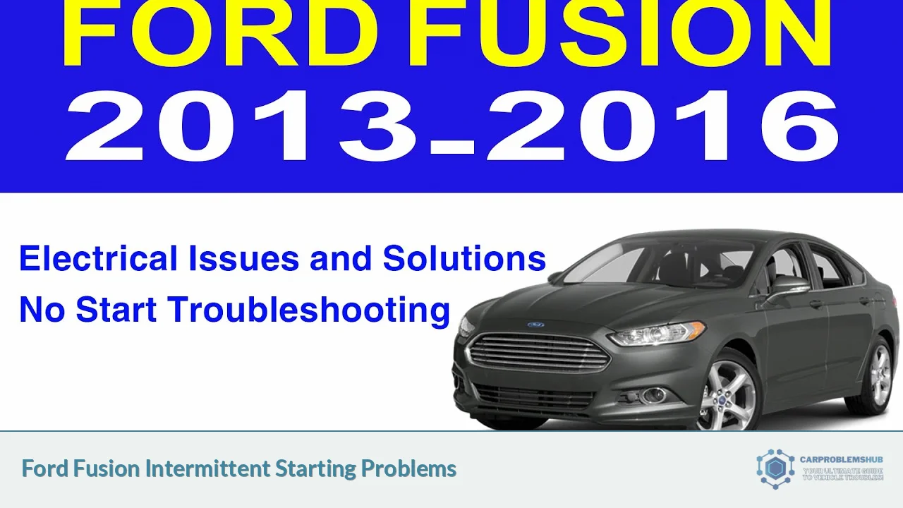 Ford Fusion Intermittent Starting Problems