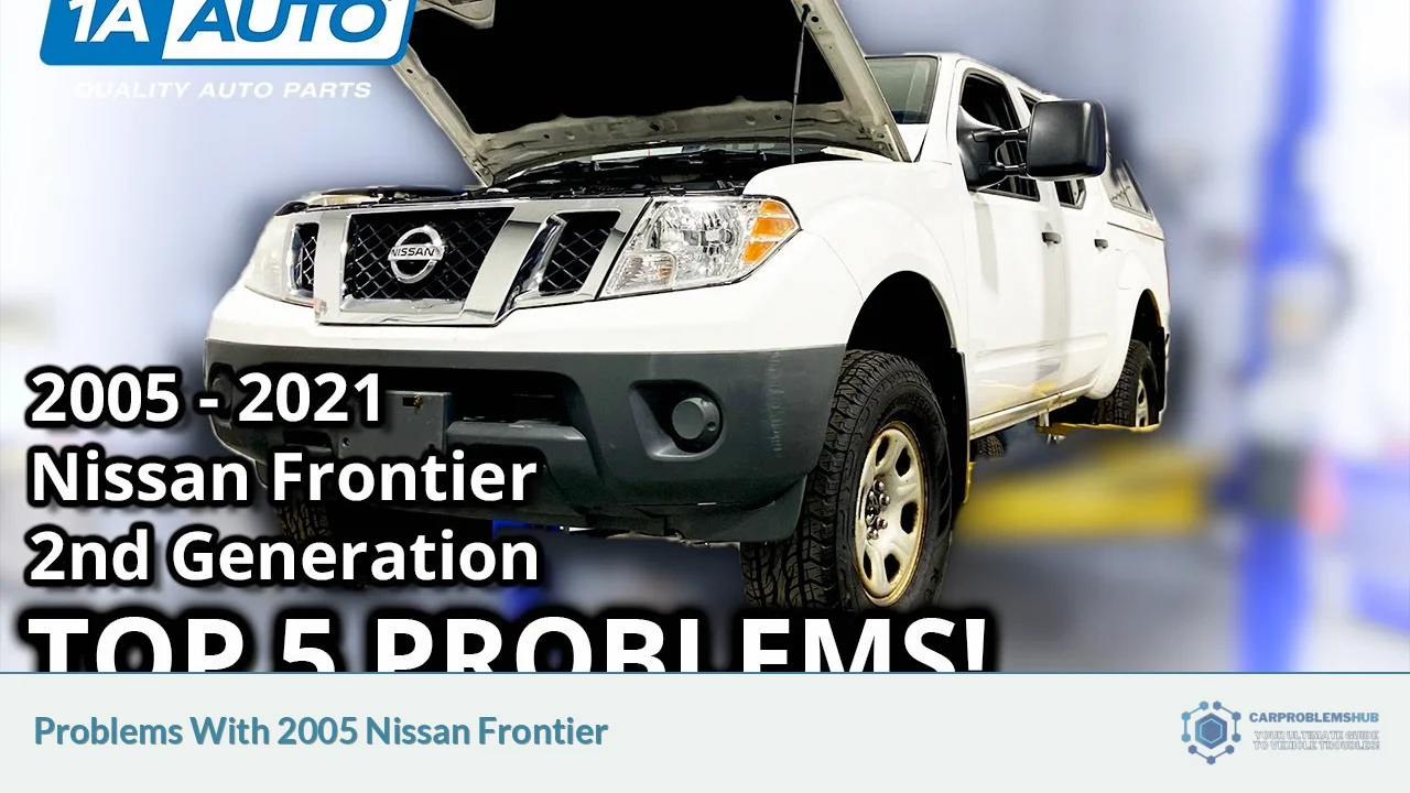 Problems With 2005 Nissan Frontier