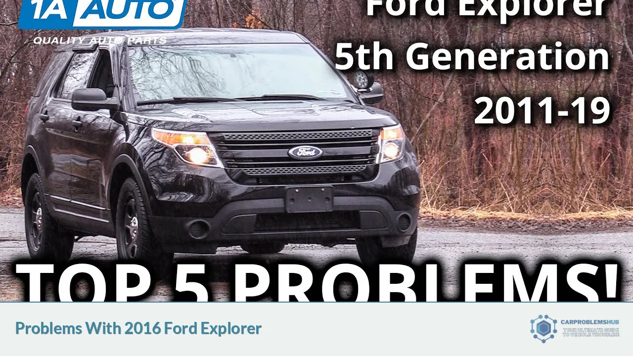 Problems With 2016 Ford Explorer