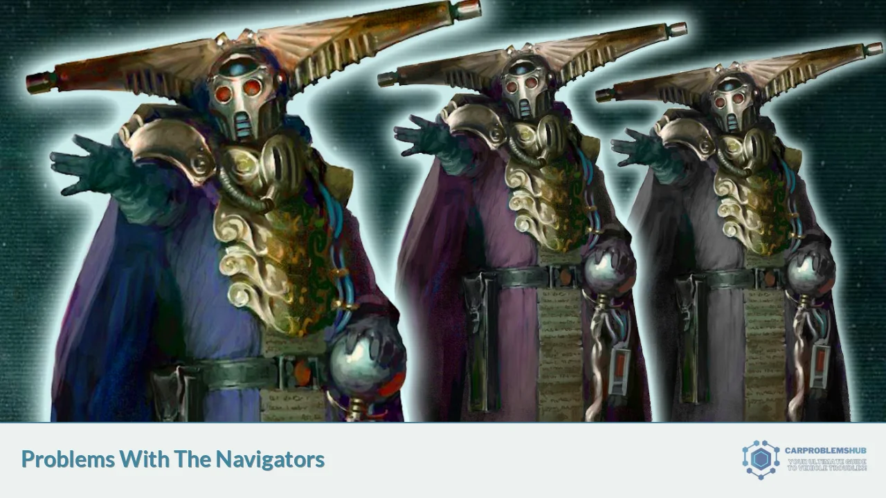 Problems With The Navigators